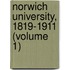 Norwich University, 1819-1911 (Volume 1)