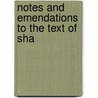 Notes And Emendations To The Text Of Sha by John Payne Collier