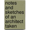 Notes And Sketches Of An Architect Taken door John Peto