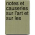 Notes Et Causeries Sur L'Art Et Sur Les