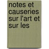 Notes Et Causeries Sur L'Art Et Sur Les by Charles Timbal