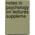 Notes In Psychology On Lectures Suppleme