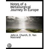 Notes Of A Metallurgical Journey In Euro door John Adams Church