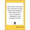 Notes On Lessons On The Catechism Of The by Unknown