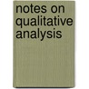 Notes On Qualitative Analysis by Horace Greeley Byers