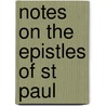 Notes On The Epistles Of St Paul door J.B. Lightfoot