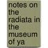 Notes On The Radiata In The Museum Of Ya