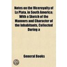 Notes On The Viceroyalty Of La Plata, In by Books Group