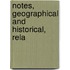 Notes, Geographical And Historical, Rela