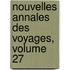 Nouvelles Annales Des Voyages, Volume 27
