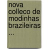 Nova Colleco de Modinhas Brazileiras ... door Onbekend