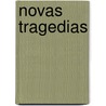 Novas Tragedias door Vï¿½Ctor Balaguï¿½R