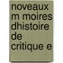 Noveaux M Moires Dhistoire De Critique E