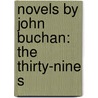 Novels By John Buchan: The Thirty-Nine S door Onbekend