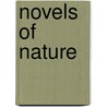 Novels Of Nature door French E. Chadwick