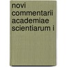 Novi Commentarii Academiae Scientiarum I door Onbekend