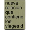 Nueva Relacion Que Contiene Los Viages D by Thomas Gage