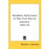 Numbers And Losses In The Civil War In A