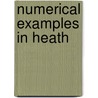 Numerical Examples In Heath door Richard Evan Day
