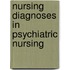 Nursing Diagnoses In Psychiatric Nursing