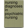 Nursing Diagnoses In Psychiatric Nursing by Mary C. Townsend