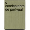 O Condestabre De Portvgal door Francisco Rodrigues Lobo