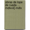 Obras De Lope De Rueda ... Mdlxvii[-Mdlx by Lope De Rueda
