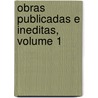 Obras Publicadas E Ineditas, Volume 1 door Gaspar De Jovellanos