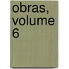 Obras, Volume 6 door Onbekend