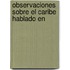 Observaciones Sobre El Caribe Hablado En