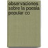 Observaciones Sobre La Poesia Popular Co