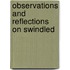 Observations And Reflections On Swindled