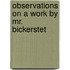 Observations On A Work By Mr. Bickerstet