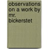 Observations On A Work By Mr. Bickerstet door William Brudenell Barter