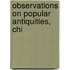 Observations On Popular Antiquities, Chi