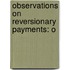 Observations On Reversionary Payments: O
