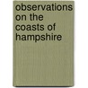 Observations On The Coasts Of Hampshire door William Gilpin