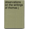Observations On The Writings Of Thomas J by Harper Lee