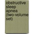 Obstructive Sleep Apnea (Two-Volume Set)