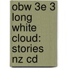 Obw 3e 3 Long White Cloud: Stories Nz Cd door Onbekend