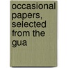 Occasional Papers, Selected From The Gua door R.W. 1815-1890 Church