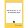Odd Moments Of The Willoughby Boys door Onbekend