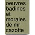Oeuvres Badines Et Morales De Mr Cazotte
