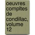 Oeuvres Compltes de Condillac, Volume 12