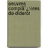 Oeuvres Complã¯¿½Tes De Diderot