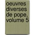 Oeuvres Diverses De Pope, Volume 5