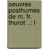 Oeuvres Posthumes De M. Fr. Thurot ..: L