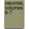 Oeuvres, Volumes 6-7 door La Motte