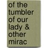 Of The Tumbler Of Our Lady & Other Mirac