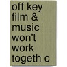 Off Key Film & Music Won't Work Togeth C door Kay Dickinson